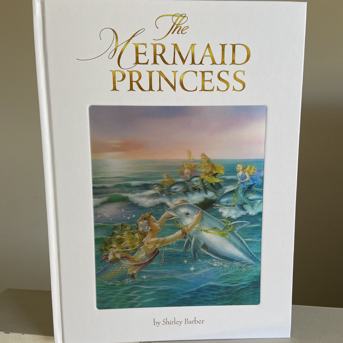 The Mermaid Princess (lenticular edition) Hardcover Book – The Fairy Shop